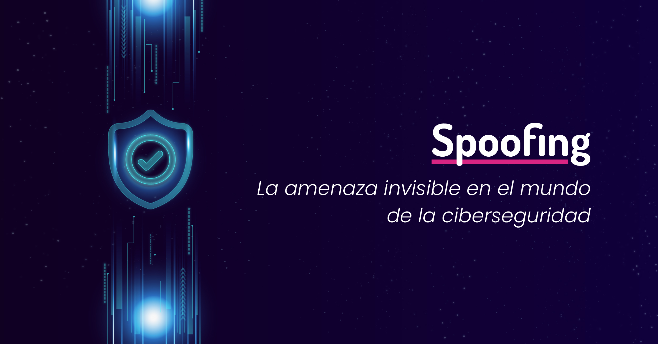 Spoofing: La amenaza invisible en el mundo de la ciberseguridad